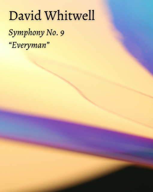 David Whitwell, Symphony No. 9, "Everyman"