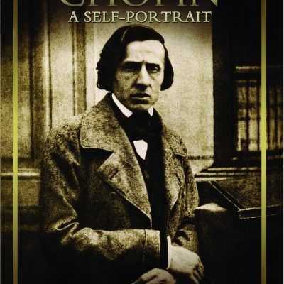 Chopin: A Self-Portrait