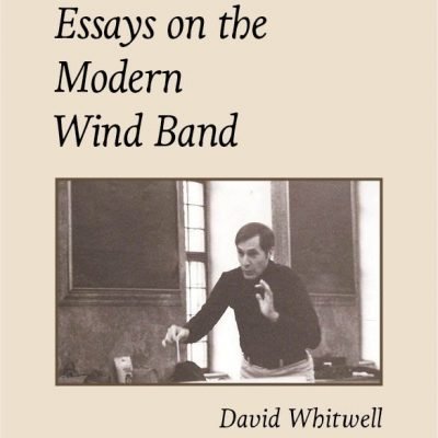 Essays on the Modern Wind Band