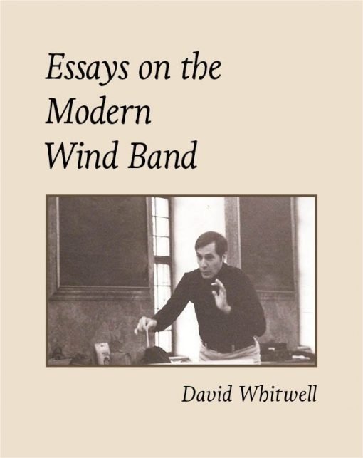 Essays on the Modern Wind Band