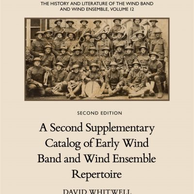 The History and Literature of the Wind Band and Wind Ensemble, vol. 12