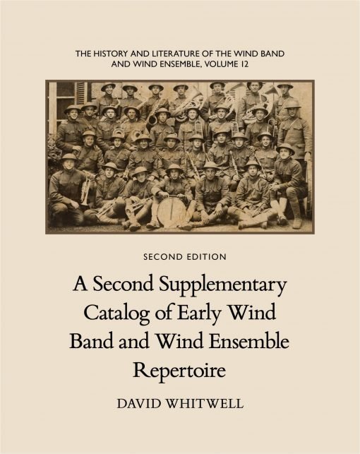 The History and Literature of the Wind Band and Wind Ensemble, vol. 12