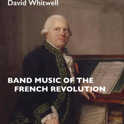 Band Music of the French Revolution