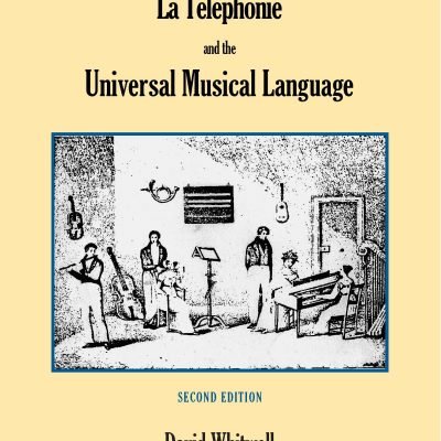 La Téléphonie and the Universal Musical Language
